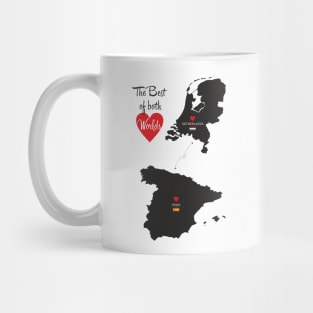 The Best of both Worlds - Netherlands - Spain Mug